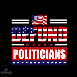 defund politicians political svg, trending svg, trending svg, biden svg, america president svg