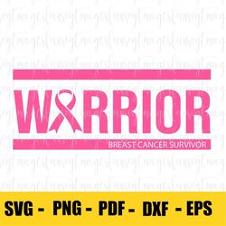 breast cancer survivor warrior svg breast cancer png reast cancer svg, cancer awareness svg, ribbon svg, breast cancer p