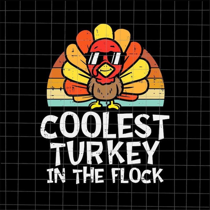 MR-882023131114-coolest-turkey-in-the-flock-svg-cutest-turkeys-svg-coolest-image-1.jpg