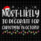 MR-882023131735-most-likely-to-decorate-for-christmas-in-october-svg-most-image-1.jpg