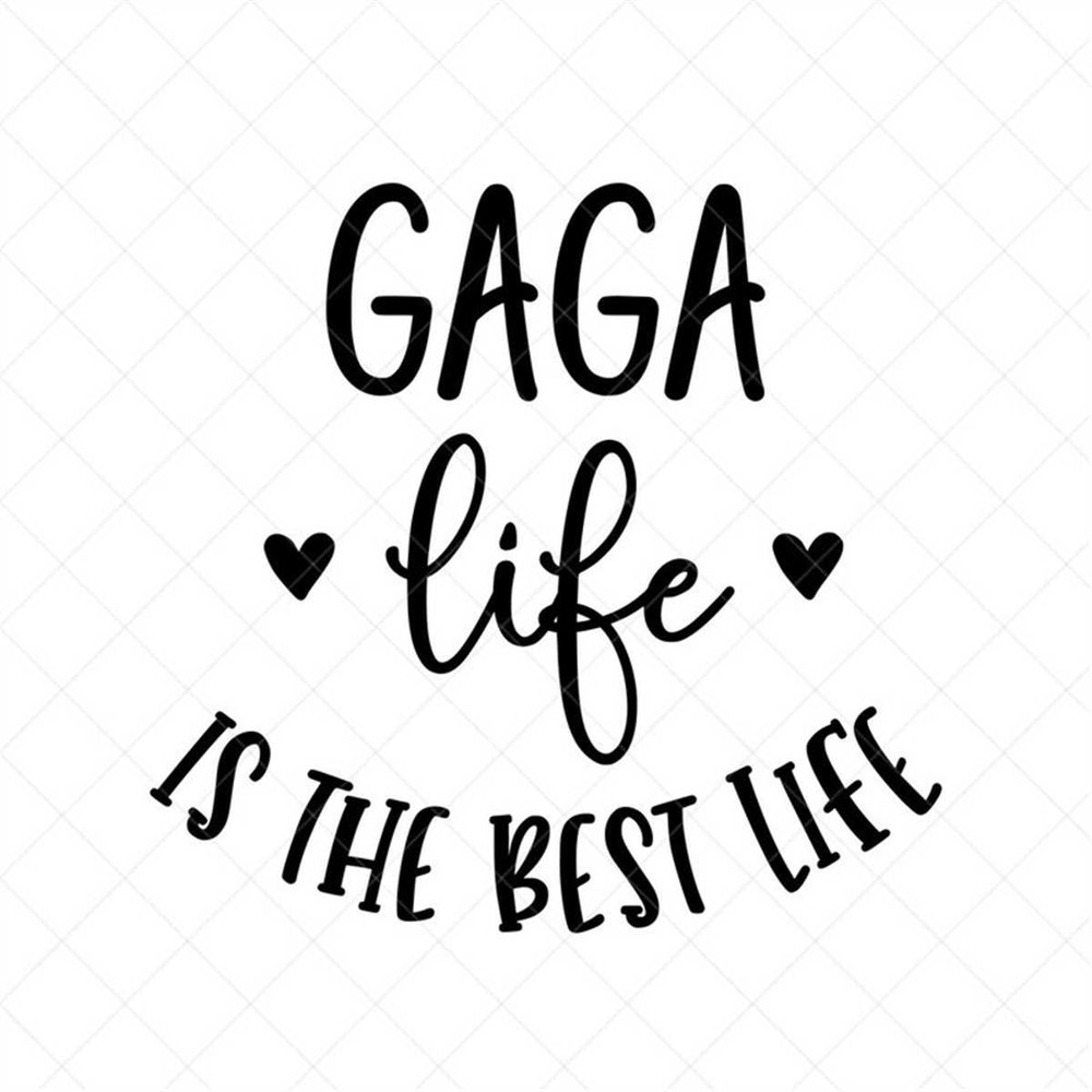 MR-882023133832-gaga-life-is-the-best-life-svg-grand-mother-svg-png-eps-image-1.jpg