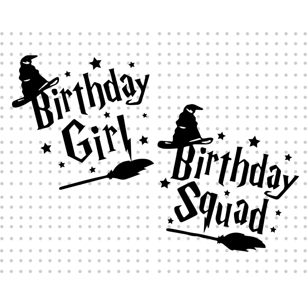 Birthday Girl Svg, Birthday Squad Svg, Birthday Trip Svg, Magical Birthday Svg, Birthday Shirt Svg, It's My Birthday Svg, Wizard Hat Svg - 1.jpg