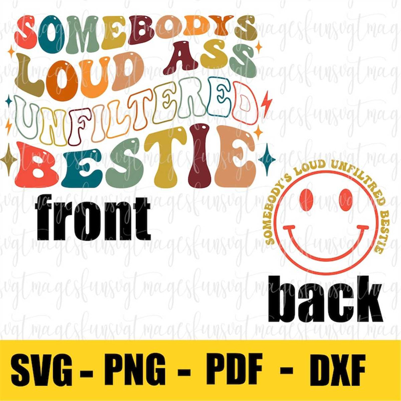 MR-88202314389-color-unfiltered-loud-ass-bestie-pngsvg-pdfdxf-original-image-1.jpg