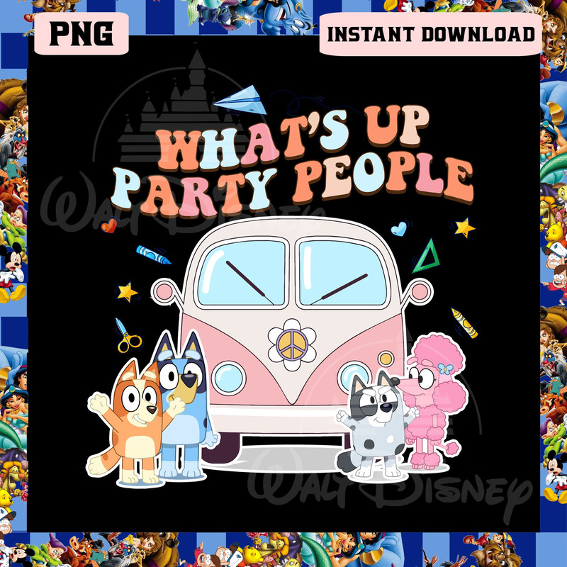 Bluey What's Up Party People Png, Bluey Grannies Png, Bluey Matching Png - 1.jpg