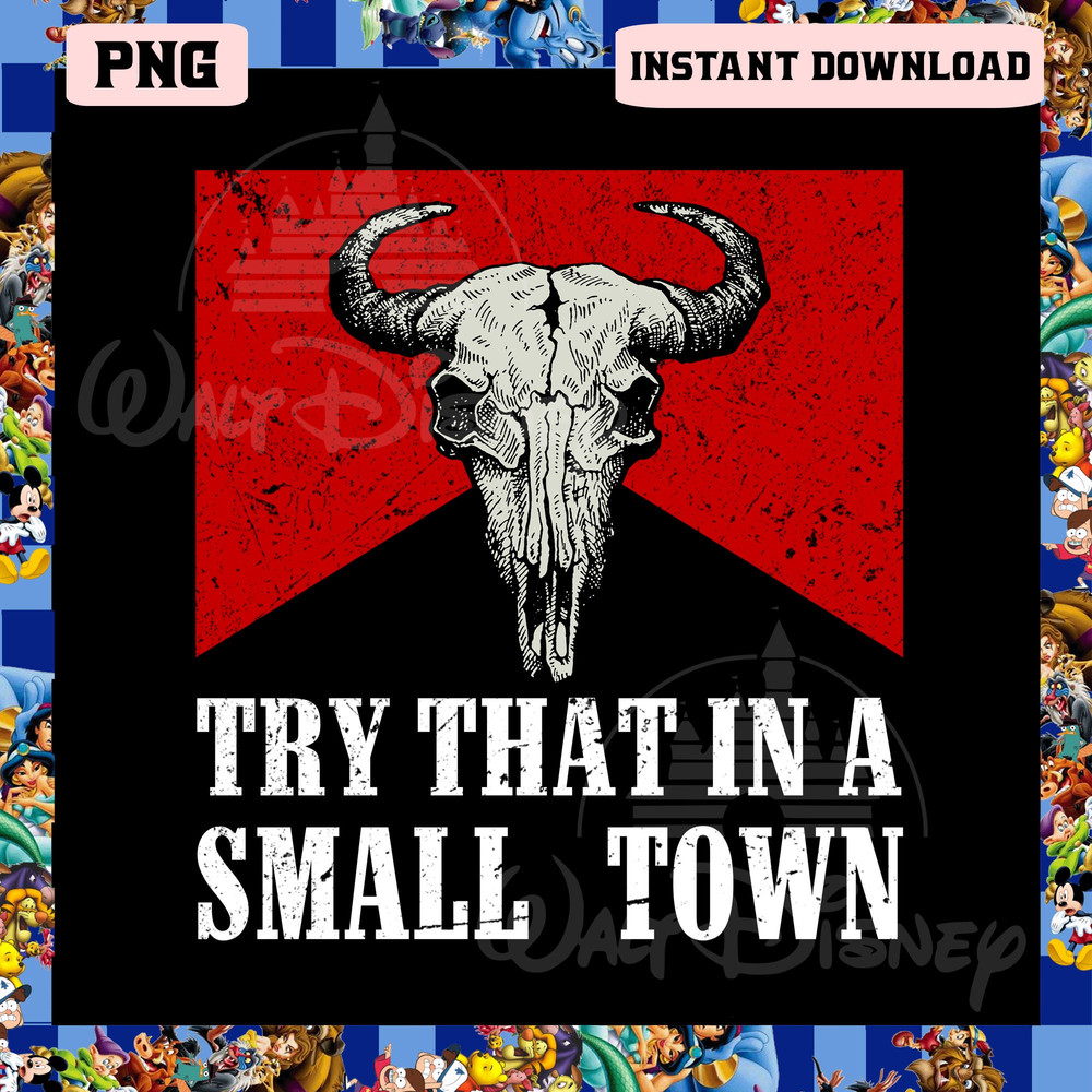 Country Music Png, America Cow Skull Png, Marlboro Try That In A Small Town Png - 1.jpg