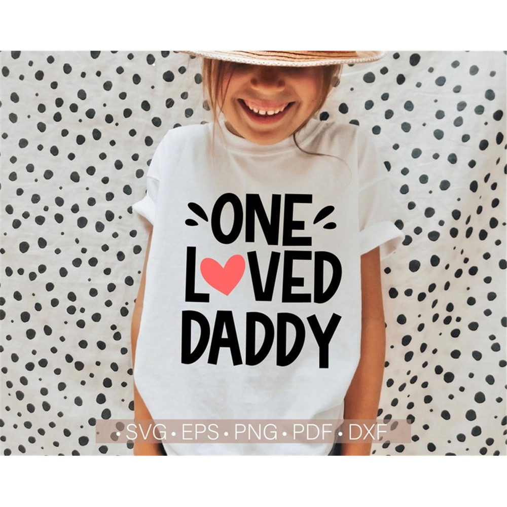 MR-88202315236-one-loved-daddy-svg-valentines-day-svg-valentine-daddy-image-1.jpg