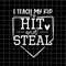 MR-88202315539-i-teach-my-kid-to-hit-and-steal-svg-baseball-softball-image-1.jpg