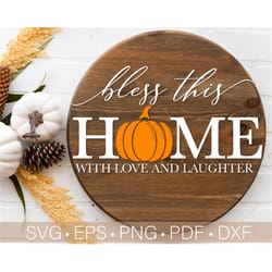 bless this home svg, farmhouse sign decor svg, pumpkin sign svg cut file, modern farmhouse svg, pumpkin svg,png,eps,dxf,