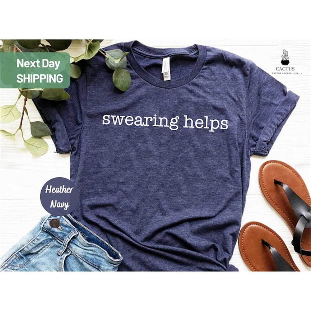 MR-882023152018-swearing-helps-t-shirt-sarcastic-shirt-gift-for-her-funny-image-1.jpg