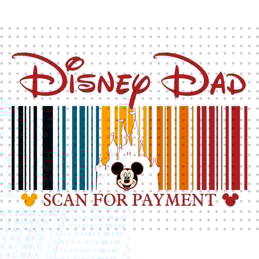 Mouse Dad Svg, Scan For Payment Svg, Family Vacation Svg, Vacay Mode Svg, Magical Kingdom Svg, Family Trip Shirt Svg, Mouse Trip Svg - 1.jpg