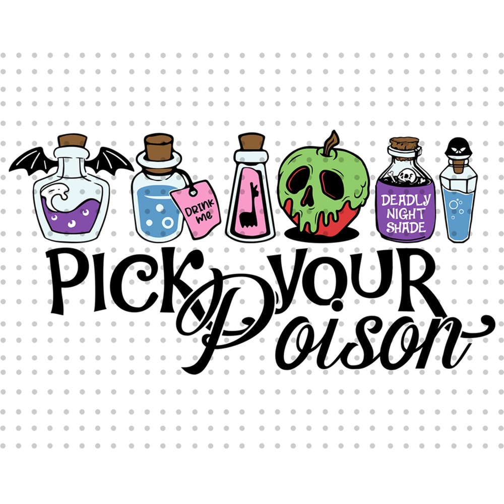 Pick Your Poison Svg, Halloween Poison Svg, Halloween Svg, Fall Svg, Trick Or Treat Svg, Spooky Vibes Svg, Boo Svg, Digital Download - 1.jpg