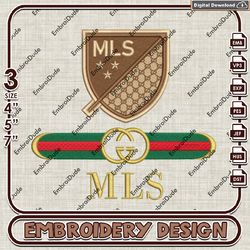 MLS Logo Gucci Embroidery Design, MLS Team Embroidery Files, MLS Football Team Embroidery, Instand Download