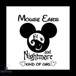 mickey mouse ears and nightmare kind of girl svg, disney svg, mickey mouse