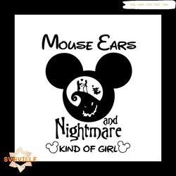 Mickey Mouse Ears And Nightmare Kind Of Girl Svg, Disney Svg, Mickey Mouse