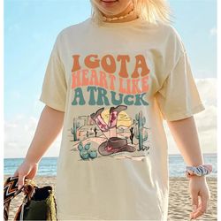 i got a heart like a truck shirt, country music shirt, cowboy sweatshirt, howdy western gift, nashville shirt, country m