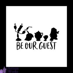 Be Our Guest Free Svg, Disney Svg, Belle Svg, Walt Disney Svg, Cartoon Svg