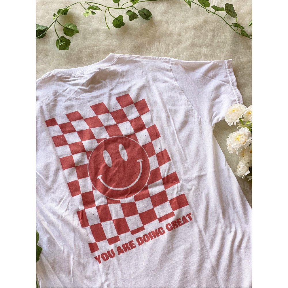 You are doing great t shirt, doing great tshirt, Retro tshirt, Tumblr shirt - 1.jpg