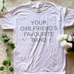 your girlfriends favourite band tshirt, the 1975 tshirt, the 1975 merch