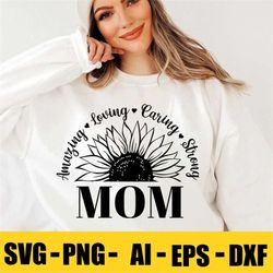 Sunflower Mom Svg, Mother Svg, Mom Svg, Mother's Day Svg, Mom Quote Svg, Mom Svg Designs, Mama Svg, Mommy Svg, Heart Svg
