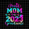 MR-882023154350-tie-dye-proud-mom-of-a-class-of-2023-graduate-png-mom-image-1.jpg