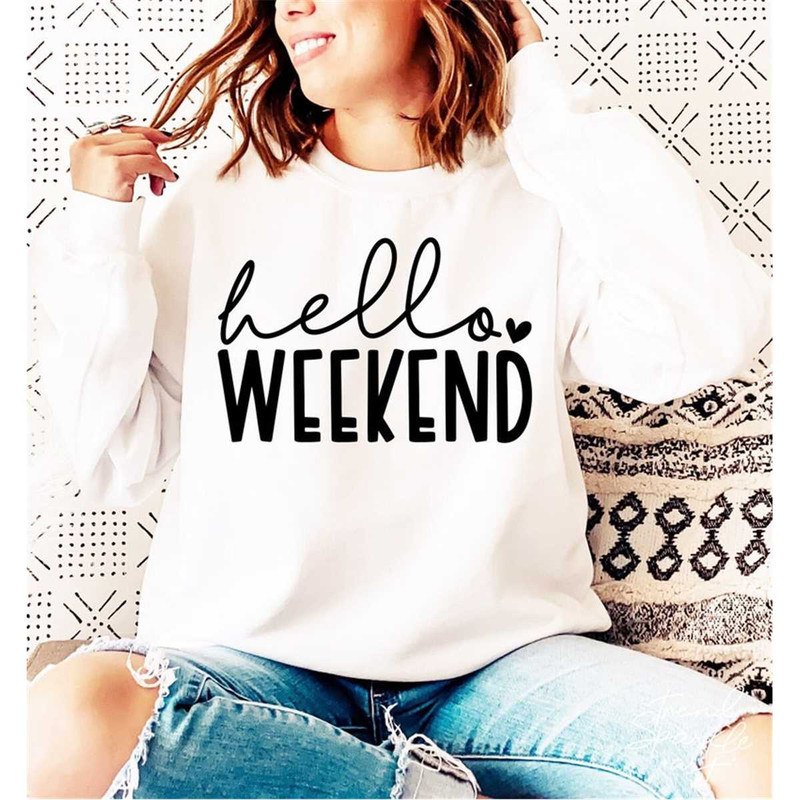 MR-882023154639-hello-weekend-svg-png-weekend-mode-svg-girls-weekend-svg-image-1.jpg