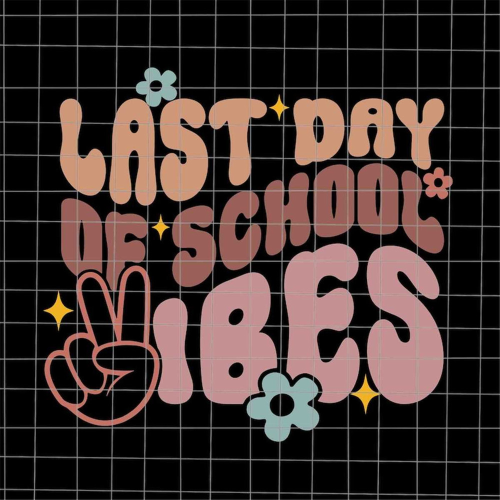 MR-882023155013-last-day-of-school-vibes-svg-last-day-of-school-teacher-svg-image-1.jpg