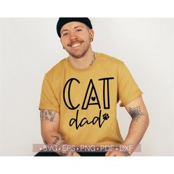 cat dad svg, cat daddy svg, cat father svg cut file for cricut, cat png eps dxf pdf shirt design silhouette cutting file