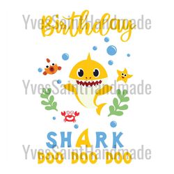 yellow birthday baby shark doo doo doo svg, birthday svg, birthday baby shark, baby shark svg, birthday baby svg, happy
