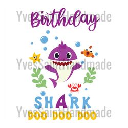 purple birthday baby shark doo doo doo svg, birthday svg, birthday baby shark, baby shark svg, birthday baby svg, happy