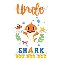 uncle shark doo doo doo svg, family svg, uncle shark svg, baby shark svg, uncle svg, shark family svg, kid song svg, bab