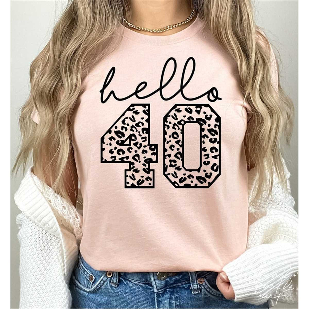 MR-882023163635-40th-birthday-svg-png-hello-forty-svg-40th-birthday-shirt-image-1.jpg