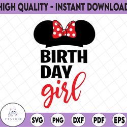 birthday girl svg, disney birthday svg, disney svg dxf png instant download, disney trip svg, minnie mouse svg, disney b
