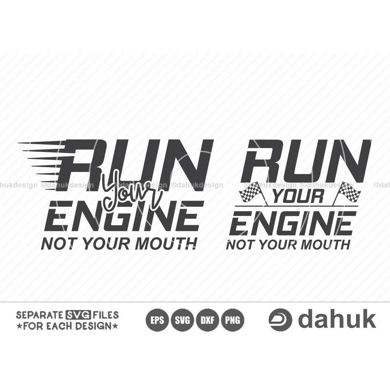 Run Your Engine Not Your Mouth SVG, Racing Svg, Racing sayings svg, Car Racing Quote SVG, Racing Svg Gifts, It's Race Day - 1.jpg