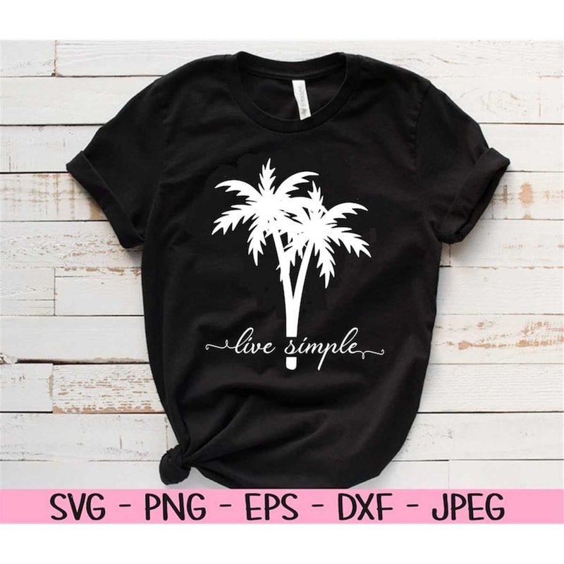 MR-88202317362-live-simple-svg-summer-svg-palm-tree-svg-dxf-png-eps-image-1.jpg