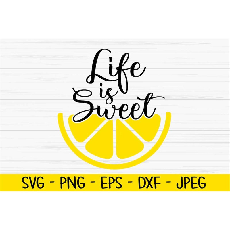 MR-882023174615-life-is-sweet-svg-summer-svg-lemon-svg-summer-sign-svg-image-1.jpg