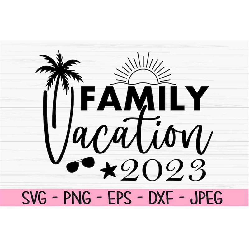 MR-882023174735-family-vacation-2023-svg-summer-svg-dxf-matching-family-image-1.jpg