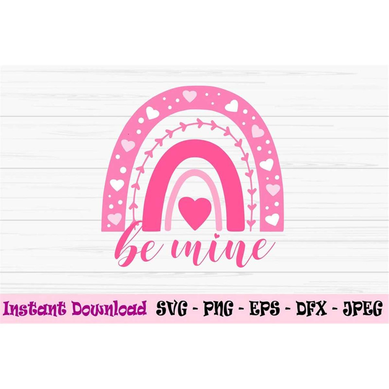 MR-882023175032-be-mine-rainbow-svg-rainbow-valentine-svg-valentines-day-image-1.jpg