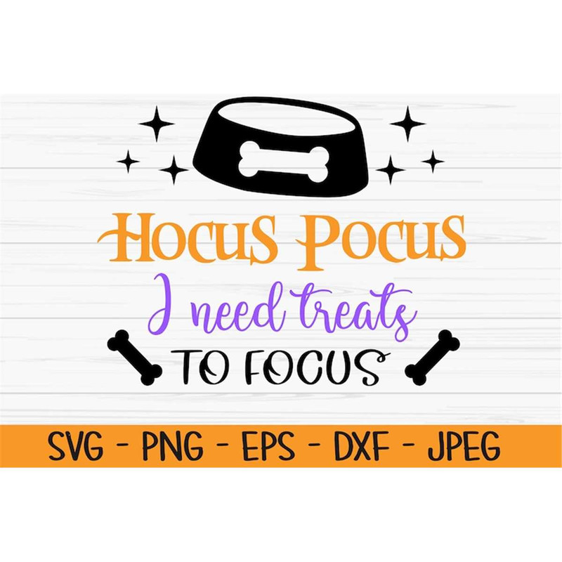MR-88202317575-hocus-pocus-i-need-treats-to-focus-svg-halloween-svg-dog-image-1.jpg