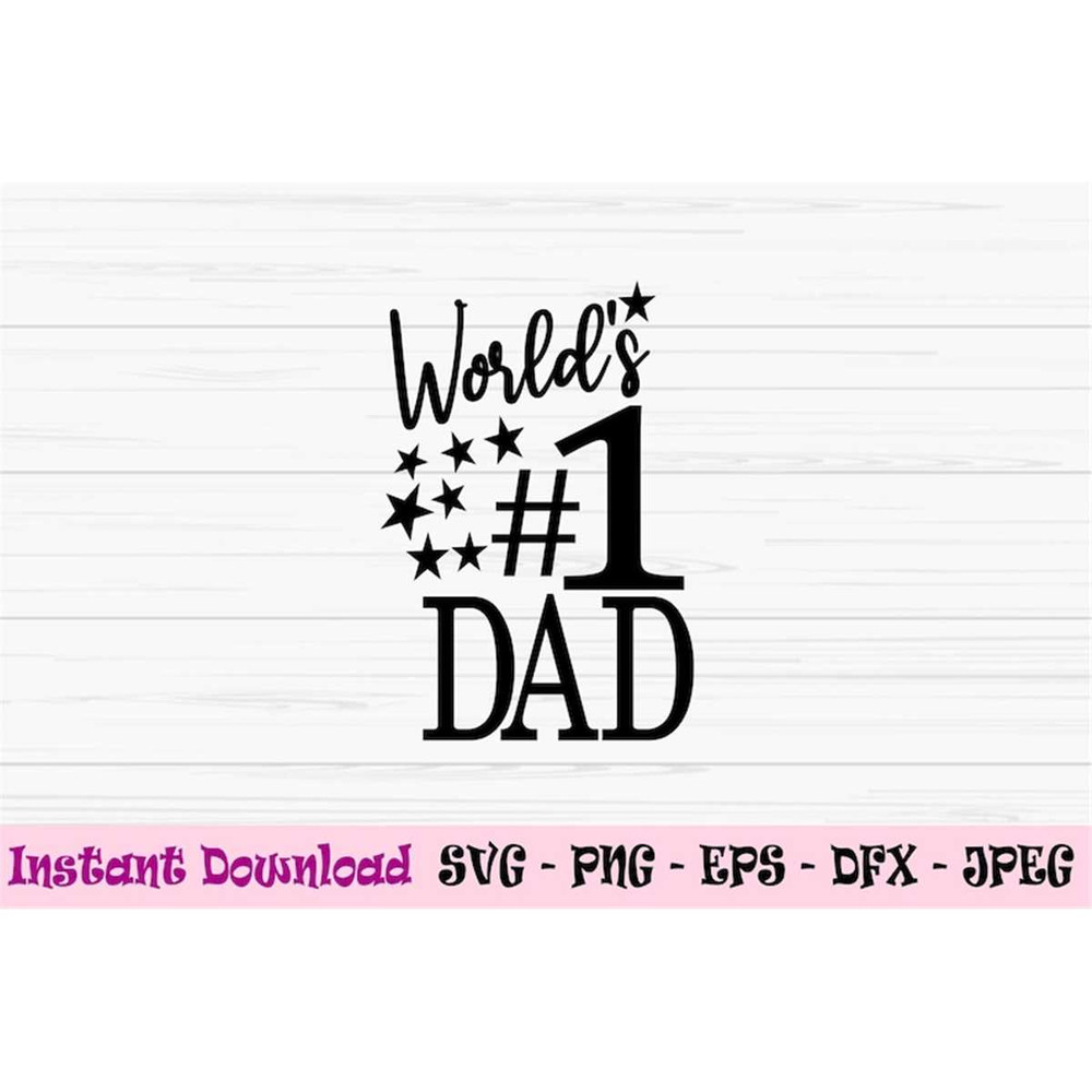 MR-882023182654-worlds-number-1-dad-svg-dad-svg-fathers-day-svg-love-dad-image-1.jpg