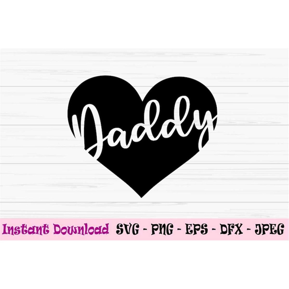 MR-882023184626-daddy-svg-fathers-day-svg-daddy-in-heart-svg-love-dad-svg-image-1.jpg