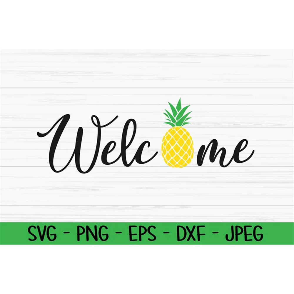 MR-882023184658-welcome-sign-svg-summer-svg-pineapple-svg-dxf-png-eps-image-1.jpg