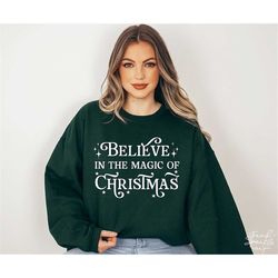 Believe In The Magic Of Chirstmas Svg, Png, Christmas Svg, Christmas Magic Svg, Christmas Spirit Svg, Christmas Farmhous