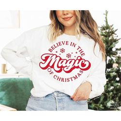 Believe In The Magic Of Chirstmas Svg, Png, Christmas Svg, Christmas Magic Svg, Christmas Spirit Svg, Christmas Believe
