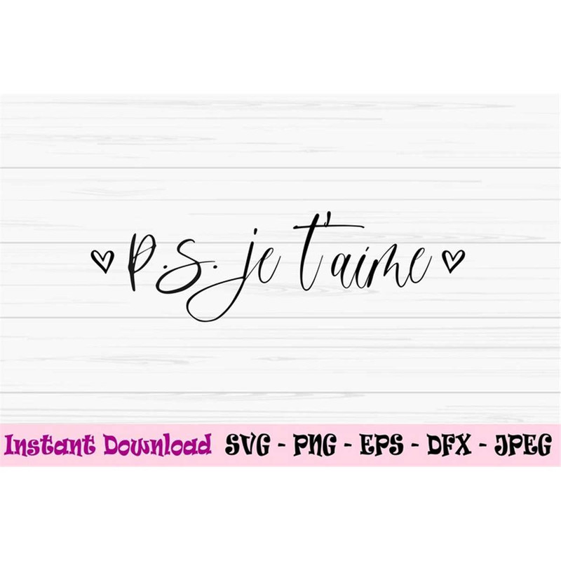 MR-882023194159-ps-je-taime-svg-valentine-svg-french-i-love-you-svg-image-1.jpg