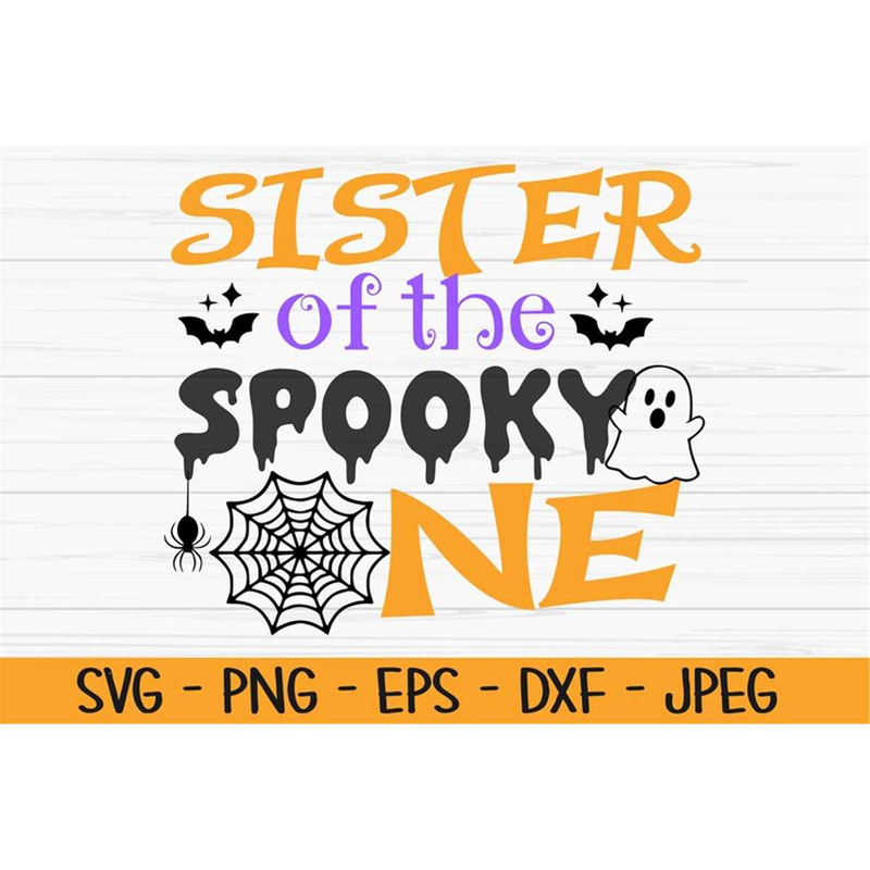 MR-88202319448-sister-of-the-spooky-one-svg-halloween-svg-first-birthday-image-1.jpg