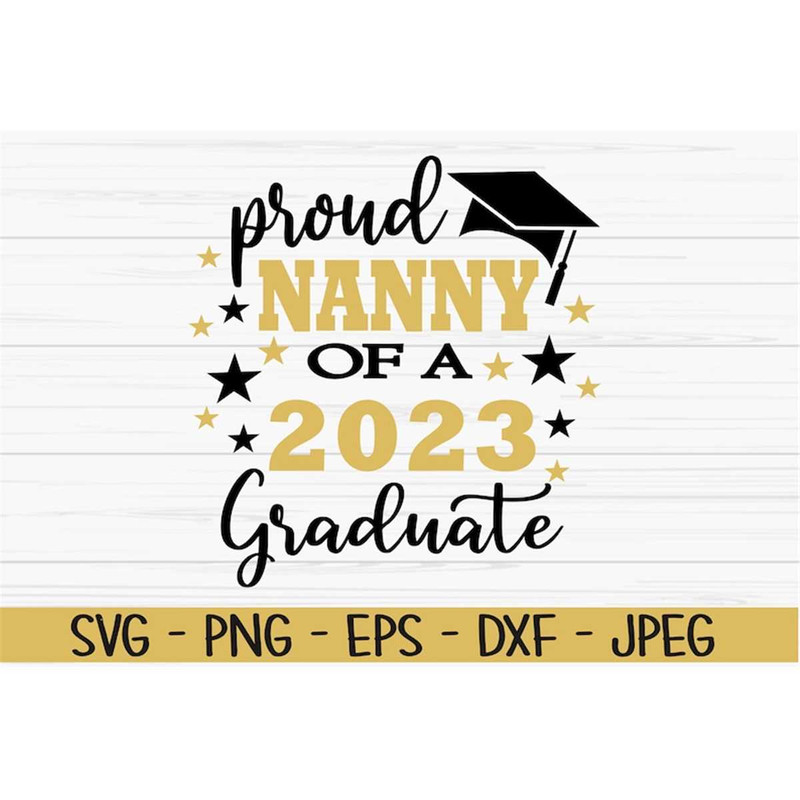 MR-882023194411-proud-nanny-of-a-2023-graduate-svg-graduation-svg-dxf-png-image-1.jpg
