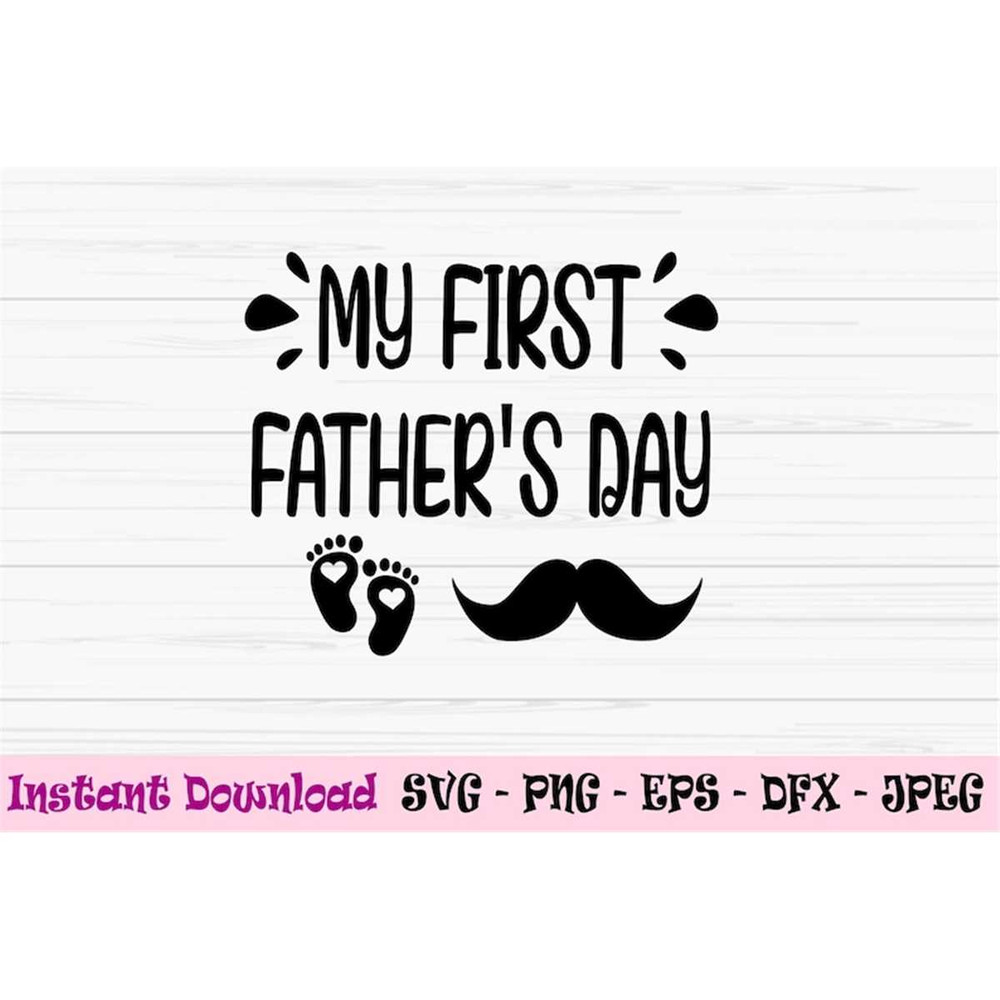 MR-882023194522-my-first-fathers-day-svg-fathers-day-svg-dad-svg-new-dad-image-1.jpg
