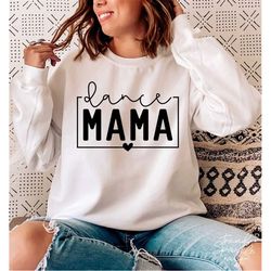 dance mama svg, png, dance mom svg, dance mama shirt svg, mom life svg, dance mom squad svg, dance lover svg