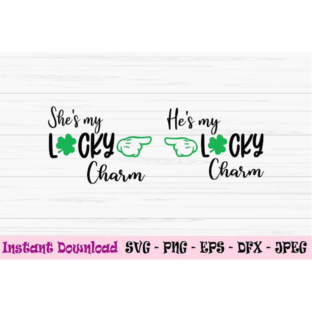 MR-882023201627-shes-my-lucky-charm-svg-hes-my-lucky-charm-svg-st-patricks-image-1.jpg