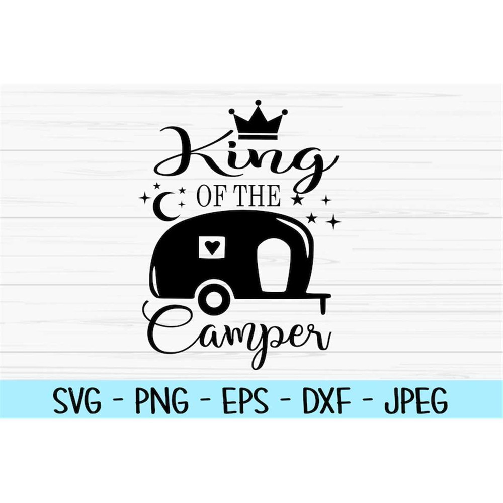 MR-882023202512-king-of-the-camper-svg-summer-svg-camping-svg-dxf-png-image-1.jpg